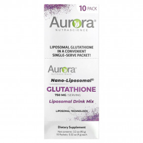 Aurora Nutrascience, Nano-Liposomal®, глутатион, липосомальная смесь для приготовления напитка, 750 мг, 10 пакетиков по 9 г (0,32 унции) - описание | фото