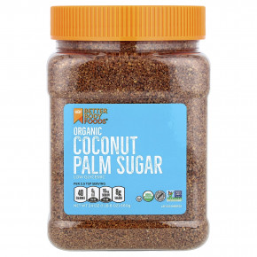 BetterBody Foods, органический сахар из кокосовой пальмы, 680 г (1 фунт 8 унций) - описание | фото