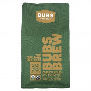 BUBS Naturals, Bubs Brew, The Challenger Single Origin, молотый, темная обжарка, 340 г (12 унций) - описание | фото