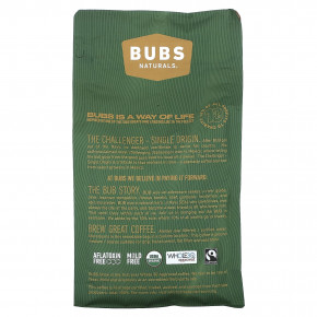 BUBS Naturals, Bubs Brew, The Challenger Single Origin, молотый, темная обжарка, 340 г (12 унций) в Москве - eco-herb.ru | фото