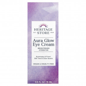 Heritage Store, Крем для кожи вокруг глаз Aura Glow, 15 мл (0,5 жидк. унц.) в Москве - eco-herb.ru | фото