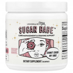 Legendairy Milk, Sugar Babe ™, контроль потребления углеводов и поддержка тяги, 60 капсул - описание | фото