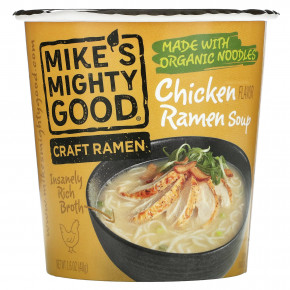 Mike's Mighty Good, Craft Ramen Cup, Куриный суп с раменом, 1,6 унции (48 г) - описание