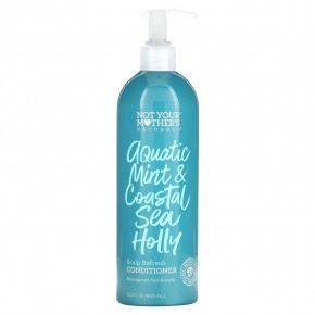 Not Your Mother's, Naturals, Scalp Refresh Conditioner, Aquatic Mint & Coastal Seal Holly, 15.2 fl oz (450 ml) в Москве - eco-herb.ru | фото