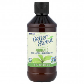 NOW Foods, Better Stevia®, органический жидкий подсластитель с нулевой калорийностью, 237 мл (8 жидк. унций) - описание | фото