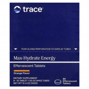 Trace, Шипучие таблетки Max-Hydrate Energy, апельсин, 8–10 таблеток в тюбиках по 44 г (1,55 унции) - описание | фото